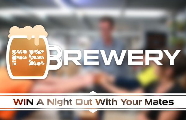 Febrewery - WIN A Night Out With Your Mates